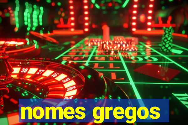 nomes gregos